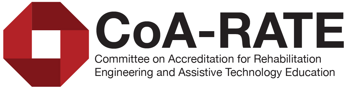 The Committee on Accreditation for Rehabilitation Engineering and Assistive Technology Education The Committee on Accreditation for Rehabilitation Engineering and Assistive Technology Education